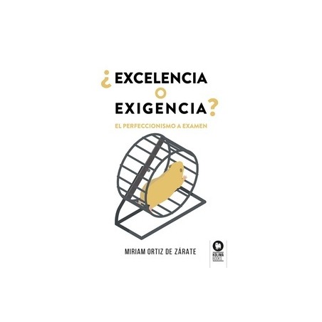 ¿EXCELENCIA O EXIGENCIA?