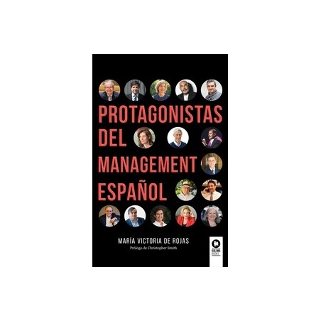 PROTAGONISTAS DEL MANAGEMENT ESPAÑOL