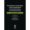 Formularios concursales y de la insolvencia "El concurso de persona física y sin masa. Segunda oportunidad 2ª Edición"