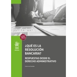 ¿Qué es la resolución bancaria? Respuestas desde el Derecho Administrativo