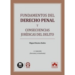 Fundamentos del derecho penal y consecuencias jurídicas del delito