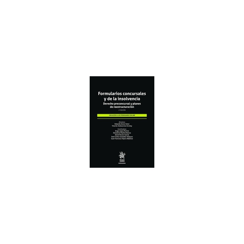 Formularios concursales y de la insolvencia. Derecho preconcursal y planes de reestructuración (Papel + Ebook)