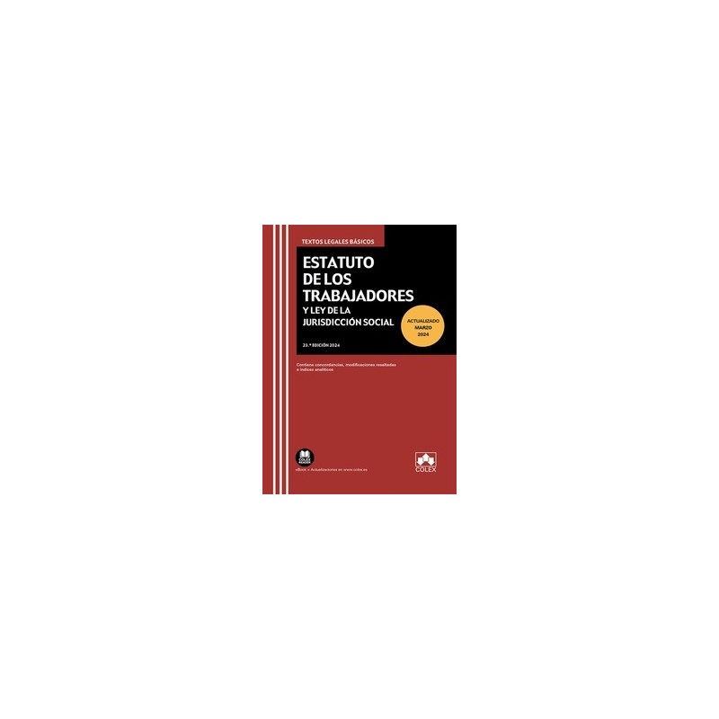 Estatuto de los Trabajadores y Ley de la Jurisdicción Social 2024 (Papel + Ebook) "Contiene concordancias, modificaciones resal