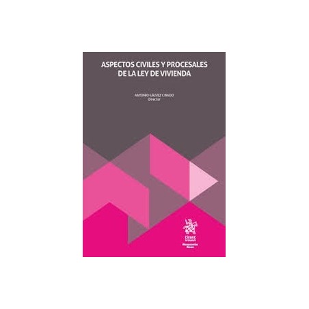 Aspectos civiles y procesales de la Ley de vivienda