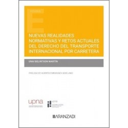 Nuevas realidades normativas y retos actuales del derecho del transporte internacional por carretera