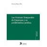 Las uniones temporales de empresas y su problemática jurídica