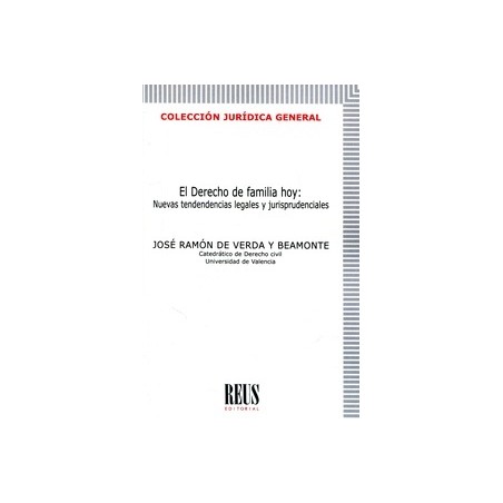 El Derecho de familia hoy: nuevas tendencias legales y jurisprudencial