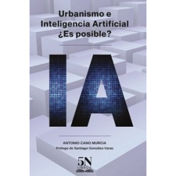 URBANISMO E INTELIGENCIA ARTIFICIAL. ¿Es posible? "Próxima Aparición"