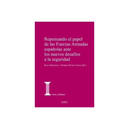 Repensando el papel de las Fuerzas Armadas españolas ane los nuevos desafíos a la seguridad