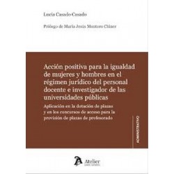 Acción positiva para la igualdad de mujeres y hombres en el régimen jurídico del personal docente e investigador