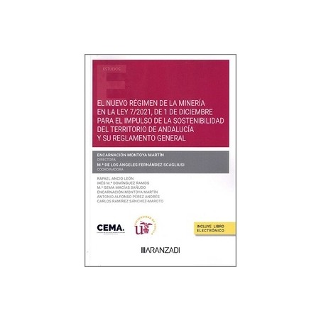 El nuevo régimen de la minería en la Ley 7/2021, de 1 de diciembre para el "Impulso de la Sostenibilidad del Territorio de Anda