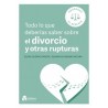 Todo lo que deberías saber sobre el divorcio y otras rupturas