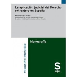 La aplicación judicial del Derecho extranjero en España