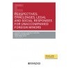 Perspectives, challenges, legal and social responses for unaccompanied foreign minors