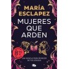 MUJERES QUE ARDEN