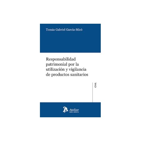 Responsabilidad patrimonial por la utilización y vigilancia de productos sanitarios