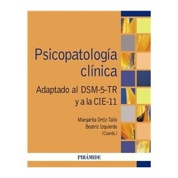 Psicopatología clínica "Adaptado al DSM-5-TR y la CIE-11"