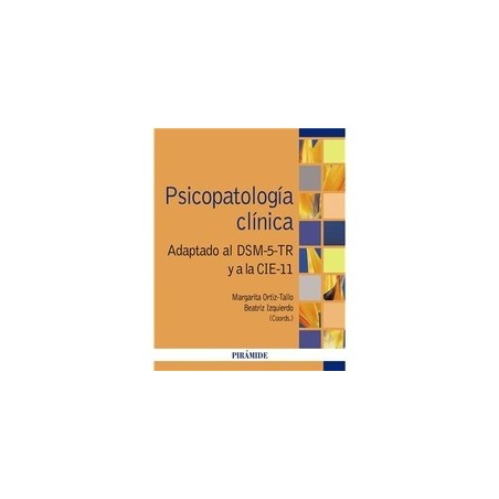 Psicopatología clínica "Adaptado al DSM-5-TR y la CIE-11"