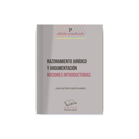 Razonamiento Jurídico y Argumentación "Nociones Introductorias"