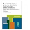 El procedimiento abreviado contencioso-administrativo: Resuelve tus dudas. "Adaptado a la reforma de la LO 1/2025"