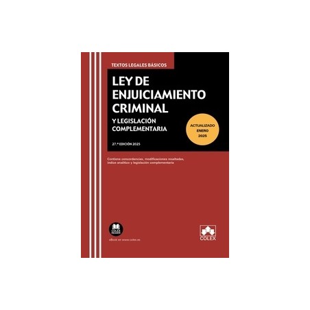 Ley de Enjuiciamiento Criminal y Legislación Complementaria 2025 "Contiene concordancias, modificaciones resaltadas, índice ana