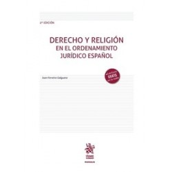 Derecho y religión en el ordenamiento jurídico español "2ª Edición 2024"