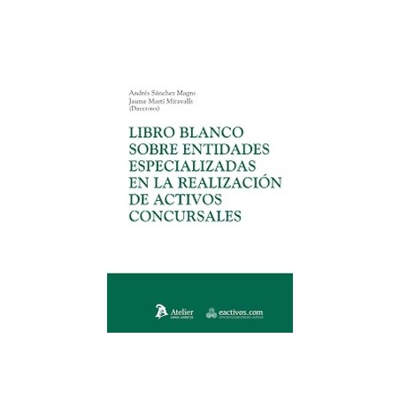 Libro blanco sobre entidades especializadas en la realización de activos concursales