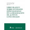 Libro blanco sobre entidades especializadas en la realización de activos concursales