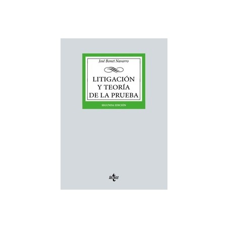 Litigación y teoría de la prueba