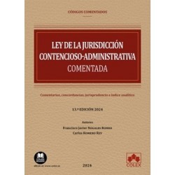 Ley de la Jurisdicción Contencioso-administrativa "Comentarios, concordancias, jurisprudencia e índice analítico"