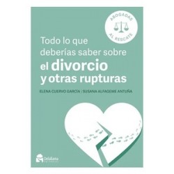 Todo lo que deberías saber sobre el divorcio y otras rupturas