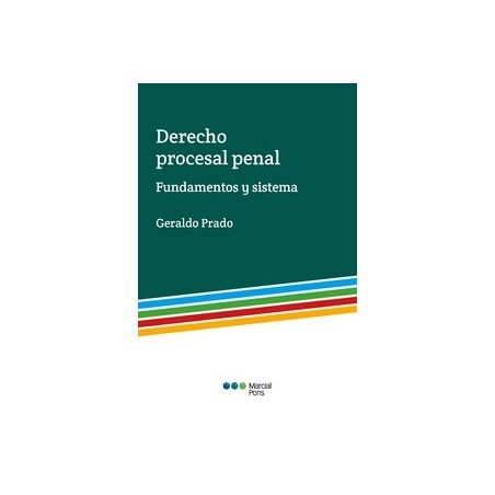 Derecho procesal penal "Fundamentos y sistema"