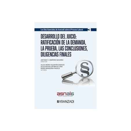 Desarrollo del juicio: ratificación de la demanda, la prueba, las conclusiones, diligencias finales "Los diez esenciales, serie