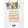 Los delitos de blanqueo de capitales. Una reducción sobre tres pilares a la luz de la jurisprudencia