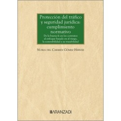 Protección del tráfico y seguridad jurídica: cumplimiento normativo "De la buena fe en los...