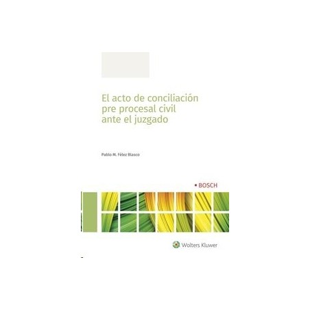 El Acto de Conciliación Pre Procesal Civil ante el Juzgado