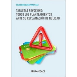 Tarjetas revolving: todos los planteamientos ante su reclamación de nulidad