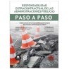 Responsabilidad extracontractual de las Administraciones Públicas. Paso a paso "Análisis práctico de la responsabilidad patrimo