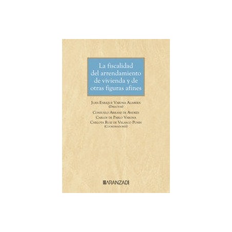 Fiscalidad del arrendamiento de vivienda y de otras figuras afines