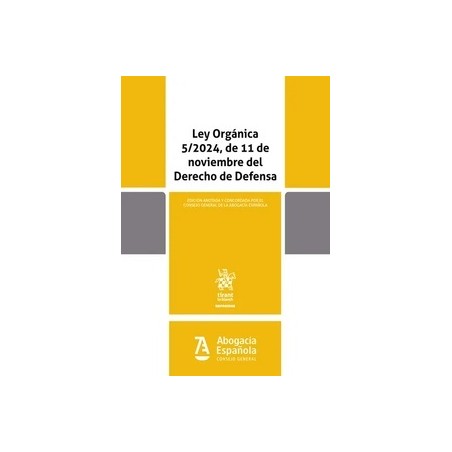 Ley Orgánica 5/2024, de 11 de noviembre del Derecho de Defensa