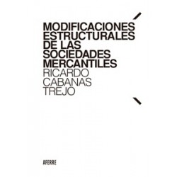 Modificaciones estructurales de las sociedades mercantiles