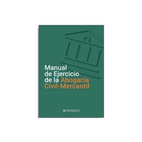 Manual de Ejercicio de la Abogacía Civil-Mercantil