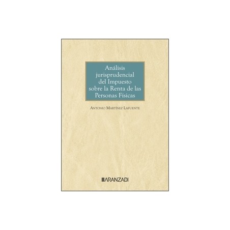 Análisis jurisprudencial del Impuesto sobre la Renta de las Personas Físicas