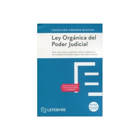 Ley Orgánica del Poder Judicial 2025 "Incluye las modificaciones introducidas LO 1/2025"