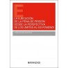 La ejecución de la pena de prisión desde la perspectiva de los límites al ius puniendi