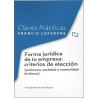 Forma jurídica de tu empresa: criterios de elección "Autónomo, sociedad o comunidad de bienes"