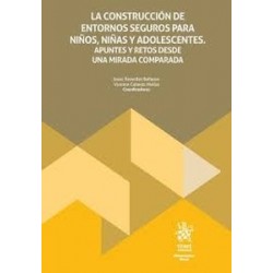 La construcción de entornos seguros para niños, niñas y adolescentes "Apuntes y retos desde una mirada comparada"