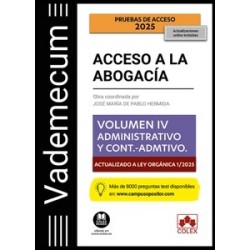 Vademecum Acceso a la abogacía. Volumen IV. Parte específica administrativa y...