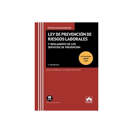 Ley de Prevención de Riesgos Laborales y Reglamento de los Servicios de Prevención