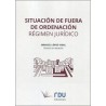 Situación de fuera de ordenación. Régimen jurídico